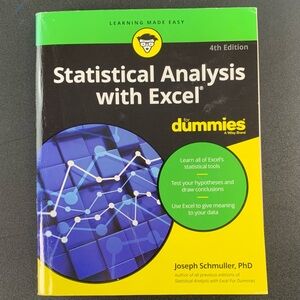 Statistical Analysis with Excel for Dummies by Joseph Schmuller. 2016.